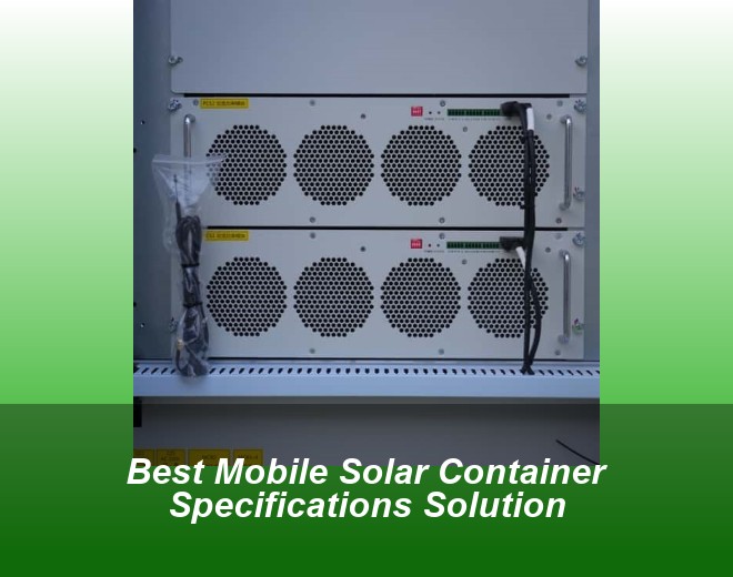 Best Mobile Solar Container Specifications Solution